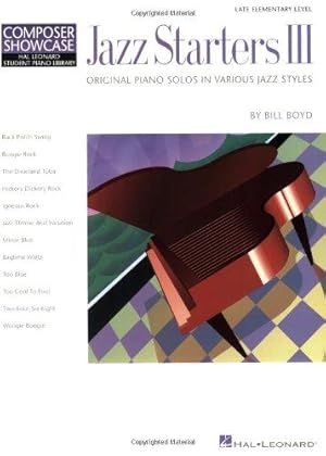 Seller image for Composer Showcase Bill Boyd Jazz Starters Iii Pf: Late Elementary Level Composer Showcase for sale by WeBuyBooks