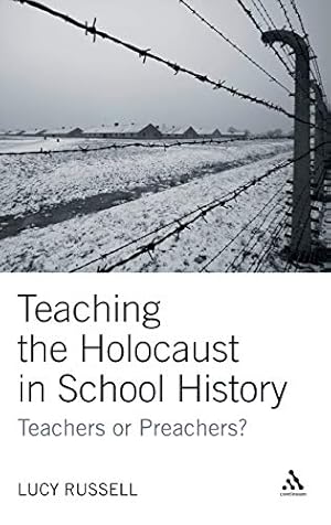 Imagen del vendedor de Teaching the Holocaust in School History: Teachers or Preachers? (Continuum Studies in Education (Hardcover)) a la venta por WeBuyBooks