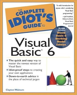 Seller image for The Complete Idiot's Guide to Visual Basic 6 (The Complete Idiot's Guide) [With CD-Rom] for sale by WeBuyBooks