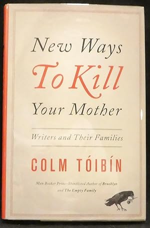 Seller image for New Ways to Kill Your Mother. Writers and Their Families, a collection of essays for sale by R & G Bliss Books