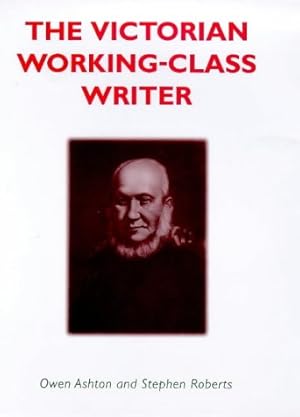 Immagine del venditore per The Victorian Working-class Writer venduto da WeBuyBooks