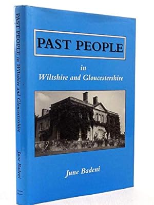 Seller image for Past People in Wiltshire and Gloucestershire for sale by WeBuyBooks