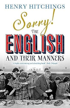 Seller image for Sorry! The English and Their Manners for sale by WeBuyBooks