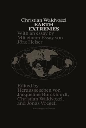 Seller image for Earth Extremes : Nine Projects Made of Space and Time for sale by GreatBookPricesUK