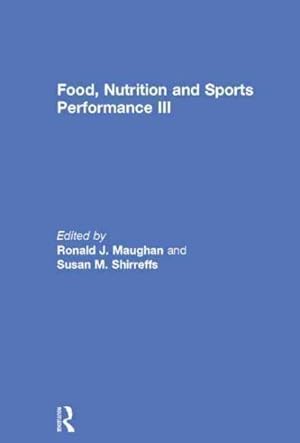 Immagine del venditore per Food, Nutrition and Sports Performance III venduto da GreatBookPricesUK