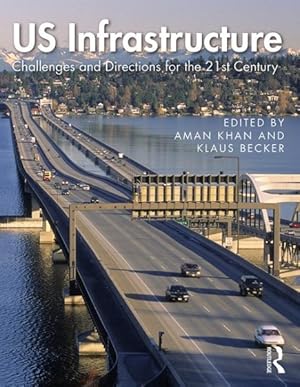 Imagen del vendedor de US Infrastructure : Challenges and Directions for the 21st Century a la venta por GreatBookPricesUK