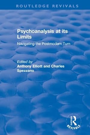 Bild des Verkufers fr Psychoanalysis at Its Limits : Navigating the Postmodern Turn zum Verkauf von GreatBookPricesUK