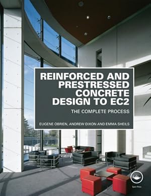 Bild des Verkufers fr Reinforced and Prestressed Concrete Design to EC2 : The Complete Process zum Verkauf von GreatBookPricesUK