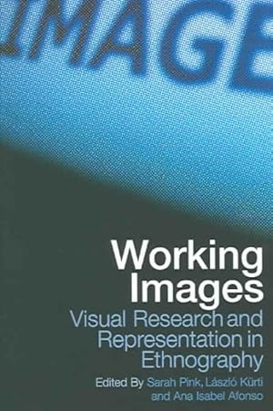 Seller image for Working Images : Visual Research and Representation in Ethnography for sale by GreatBookPricesUK