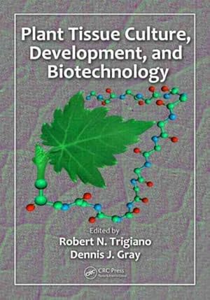 Imagen del vendedor de Plant Tissue Culture, Development and Biotechnology a la venta por GreatBookPricesUK