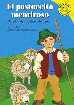 Immagine del venditore per El Pastorcito Mentiroso/the Boy Who Cried Wolf : Version De La Fabula De Esopo /a Retelling of Aesop's Fable -Language: Spanish venduto da GreatBookPricesUK