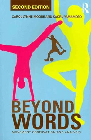 Seller image for Beyond Words : Movement Observation and Analysis for sale by GreatBookPricesUK