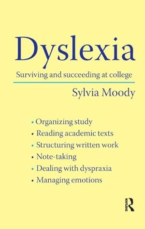 Image du vendeur pour Dyslexia : Surviving and Succeeding at College mis en vente par GreatBookPricesUK