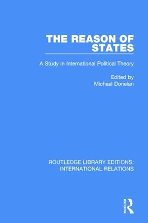 Immagine del venditore per Reason of States : A Study in International Political Theory venduto da GreatBookPricesUK