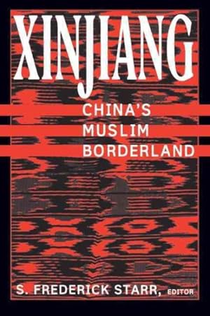 Seller image for Xinjiang : China's Muslim Borderland for sale by GreatBookPricesUK