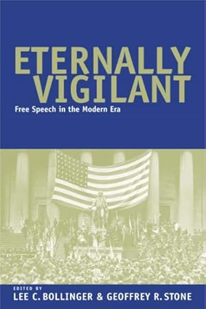 Seller image for Eternally Vigilant : Free Speech in the Modern Era for sale by GreatBookPricesUK
