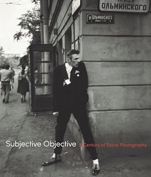 Immagine del venditore per Subjective Objective : A Century of Social Photography venduto da GreatBookPricesUK