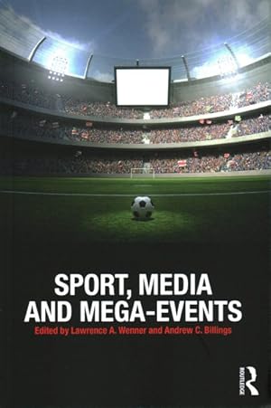 Seller image for Sport, Media and Mega-Events for sale by GreatBookPricesUK