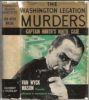 THE WASHINGTON LEGATION MURDERS: Captain North's Ninth Case