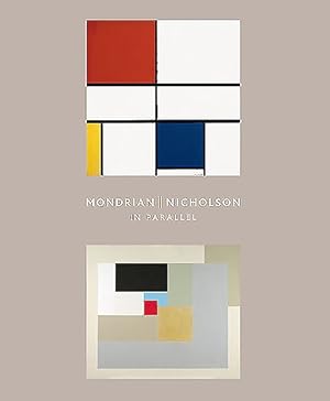 Image du vendeur pour Mondrian / Nicholson : In Parallel mis en vente par GreatBookPricesUK