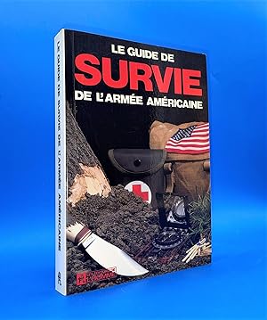 Le guide de survie de l'armée américaine