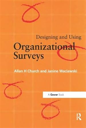 Imagen del vendedor de Designing and Using Organizational Surveys a la venta por GreatBookPricesUK