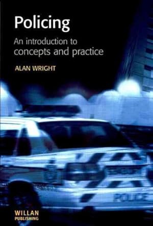 Image du vendeur pour Policing : An Introduction to Concepts and Practice mis en vente par GreatBookPricesUK