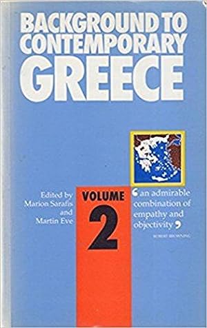 Imagen del vendedor de Background to Contemporary Greece v.2: 002 a la venta por WeBuyBooks
