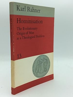 HOMINISATION: The Evolutionary Origin of Man as a Theological Problem