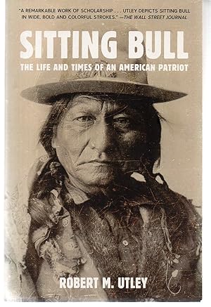 Seller image for Sitting Bull: The Life and Times of an American Patriot for sale by EdmondDantes Bookseller