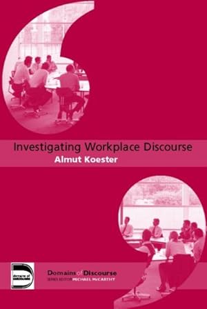 Immagine del venditore per Investigating Workplace Discourse venduto da GreatBookPricesUK