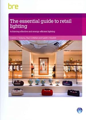 Image du vendeur pour essential guide to retail lighting : Achieving effective and energy-efficient lighting mis en vente par GreatBookPricesUK