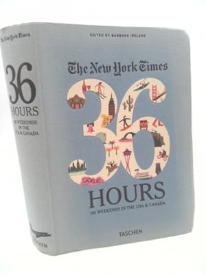 Bild des Verkufers fr The New York Times 36 Hours. USA & Canada. 3rd Edition zum Verkauf von ThriftBooksVintage