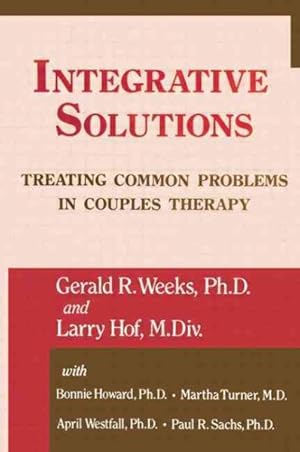 Immagine del venditore per Integrative Solutions : Treating Common Problems in Couples Therapy venduto da GreatBookPricesUK