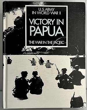 Seller image for Us. Army In World War Ii Victory In Papua The War In The Pacific U. S. for sale by Books Galore Missouri