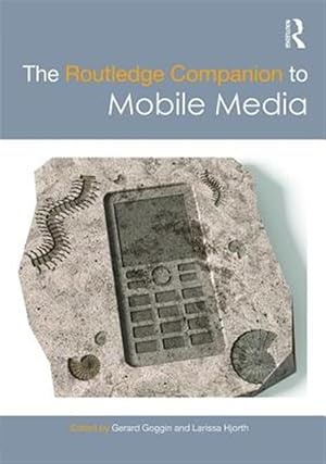 Image du vendeur pour Routledge Companion to Mobile Media mis en vente par GreatBookPricesUK