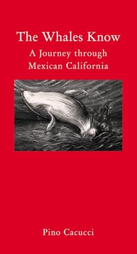 Seller image for Whales Know : A Journey Through Mexican California for sale by GreatBookPricesUK
