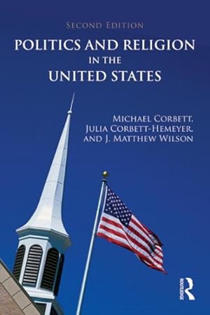 Imagen del vendedor de Politics and Religion in the United States a la venta por GreatBookPricesUK