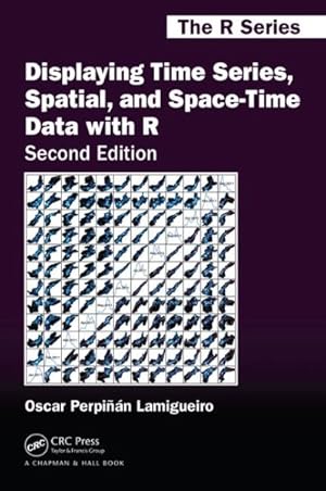 Image du vendeur pour Displaying Time Series, Spatial, and Space-Time Data With R mis en vente par GreatBookPricesUK