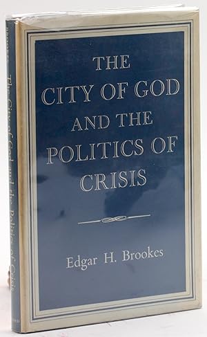 THE CITY OF GOD AND THE POLITICS OF CRISIS