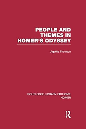 Seller image for People and Themes in Homer's Odyssey (Routledge Library Editions: Homer) by Thornton, Agathe [Paperback ] for sale by booksXpress