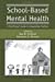 Imagen del vendedor de School-Based Mental Health: A Practitioner's Guide to Comparative Practices by Christner, Ray W., Mennuti, Rosemary B. [Paperback ] a la venta por booksXpress