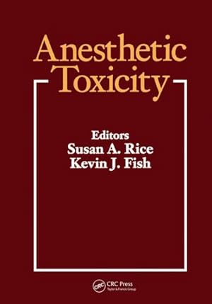 Image du vendeur pour Anesthetic Toxicity mis en vente par GreatBookPricesUK