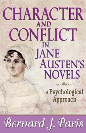 Seller image for Character and Conflict in Jane Austen's Novels : A Psychological Approach for sale by GreatBookPricesUK