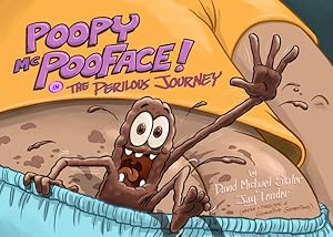 Image du vendeur pour Poopy McPooFace in : The Perilous Journey mis en vente par GreatBookPrices