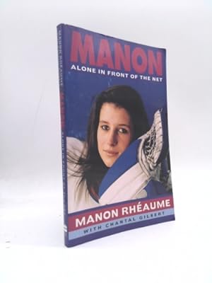 Imagen del vendedor de Manon: Alone in Front of the Net a la venta por ThriftBooksVintage