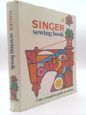 Singer Sewing Book The Complete Guide to Sewing