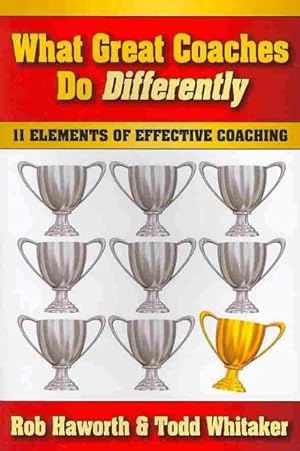 Imagen del vendedor de What Great Coaches Do Differently : Eleven Elements of Effective Coaching a la venta por GreatBookPricesUK