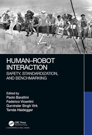 Seller image for Human-Robot Interaction : Safety, Standardization, and Benchmarking for sale by GreatBookPricesUK