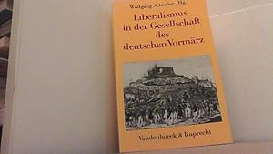 Bild des Verkufers fr Liberalismus in der Gesellschaft des deutschen Vormrz. zum Verkauf von Antiquariat Uwe Berg